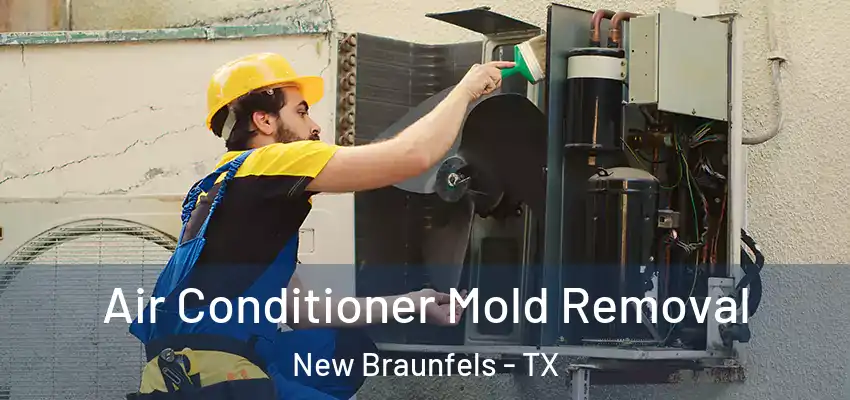  Air Conditioner Mold Removal New Braunfels - TX